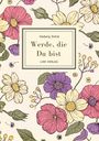 „Hedwig Dohm: Werde, die Du bist“, LIWI VERLAG. Illustration mit bunten Blumen auf hellem Hintergrund.