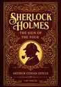 Sir Arthur Conan Doyle: Sherlock Holmes: The Sign of the Four (English Edition), Buch