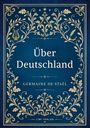 "Über Deutschland" von Germaine de Staël, Liwi Verlag. Florale Goldverzierungen auf blauem Hintergrund.