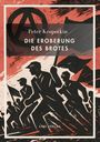 Peter Kropotkin, Die Eroberung des Brotes. Illustration von marschierenden Figuren und ein Anarchie-Symbol.
