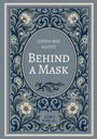 "LOUISA MAY ALCOTT, BEHIND A MASK, LIWI VERLAG." Floralrahmen mit weißen Blumen auf blauem Hintergrund, Buchcover.