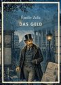 "Émile Zola: DAS GELD" in großer Schrift, darunter ein Herr in Abendgarderobe vor der Pariser Börse.