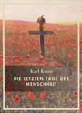 Titel: "Die letzten Tage der Menschheit". Hintergrund: Mohnblumenfeld mit Holzkreuz und Helm.