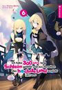 Kisetsu Morita: Ich habe 300 Jahre lang Schleim getötet und aus Versehen das höchste Level erreicht Light Novel 06, Buch