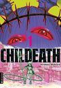 Hirokazu Mukoura: Childeath 01, Buch