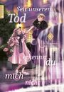 Eiko Mutsuhana: Seit unserem Tod erkennst du mich nicht mehr 04, Buch