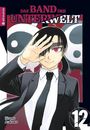 Text: "DAS BAND DER UNTERWELT", "Hiromu Arakawa", "12". Illustration: Person im Anzug mit erhobener Hand.