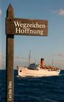 Cecilia Illes: Wegzeichen Hoffnung, Buch