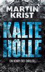 Martin Krist: Kalte Hölle, Buch