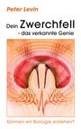 Peter Levin: Dein Zwerchfell - das verkannte Genie, Buch