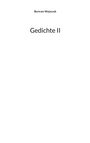 Bertram Wojaczek: Gedichte II, Buch