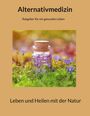 Maximilian Loidl: Alternativmedizin, Buch