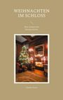 Claudia Haase: Weihnachten im Schloss, Buch