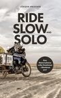 Jürgen Priesner: Ride Slow & Solo, Buch