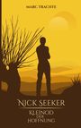 Marc Trachte: Nick Seeker - Kleinod der Hoffnung, Buch