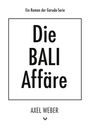 Axel Weber: Die Bali Affäre, Buch