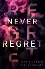 Daphne Bühner: Never Regret, Buch