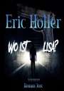 Roman Just: Eric Holler: Wo ist Lisa?, Buch