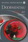 Michael Maria Beyer: Doornentau, Buch