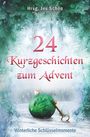 Schön (Hrsg., Jes: 24 Kurzgeschichten zum Advent - Winterliche Schlüsselmomente, Buch