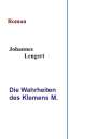 Johannes Lengert: Die Wahrheiten des Klemens M., Buch