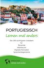 Sprachen Lernen Mal Anders: Portugiesisch lernen mal anders - Die 100 wichtigsten Vokabeln, Buch