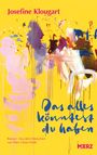 „Josefine Klougart“, „Das alles könntest du haben“, dynamische Farben auf gelbem Hintergrund, modern abstrakt.