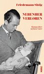 Text: "Friedemann Sittig – Nebenher verloren – Roman über meinen Vater". Ein Mann hält ein Baby in seinen Armen.