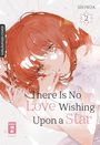 Shinoa: There Is No Love Wishing Upon a Star 02, Buch