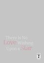 „There Is No Love Wishing Upon a Star“, darunter ein Logo mit Manga-Schriftzug auf grauem Hintergrund.