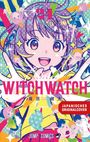 "WITCH WATCH" steht in großen Buchstaben. Eine bunte Illustration von fröhlichen Charakteren und verspielten Farben dominiert.
