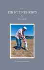 F. Christoph Schiermeyer: Ein kleines Kind, Buch