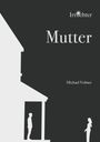 Michael Volmer: Mutter, Buch