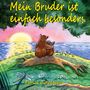 Patrick Guttenberger: Mein Bruder ist einfach besonders., Buch