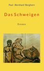 Paul-Bernhard Berghorn: Das Schweigen, Buch