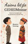 Beatrice Sonntag: Asiens letzte Geheimnisse, Buch