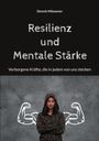 Dennis Müssener: Resilienz und Mentale Stärke, Buch