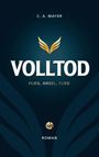 C. A. Mayer: Volltod, Buch