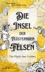 Anne Willsch: Die Insel der flüsternden Felsen, Buch
