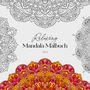 Petra Burger: Relaxing Mandala Malbuch Vol. 2, Buch