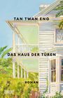 Twan Eng Tan: Das Haus der Türen, Buch