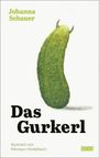Johanna Sebauer: Das Gurkerl, Buch