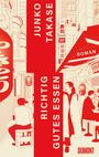 Junko Takase: Richtig gutes Essen, Buch