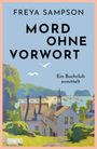 Freya Sampson: Mord ohne Vorwort, Buch