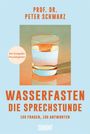 Titel: "Wasserfasten. Die Sprechstunde. 100 Fragen, 100 Antworten." Ein Glas Wasser, helle Farben, leuchtender Hintergrund.