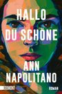 Ann Napolitano: Hallo, du Schöne, Buch