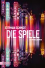 Stephan Schmidt: Die Spiele, Buch