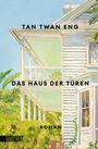 Tan Twan Eng: Das Haus der Türen, Buch