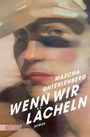 Mascha Unterlehberg: Wenn wir lächeln, Buch