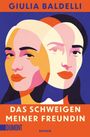 Giulia Baldelli: Das Schweigen meiner Freundin, Buch